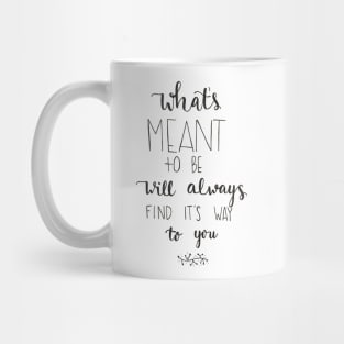 Meant to be Mug